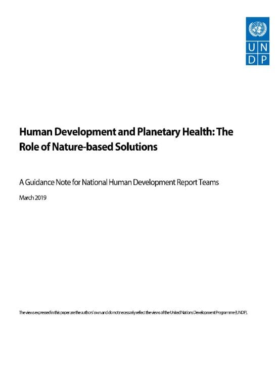 Publication report cover:  Human Development and Planetary Health:The Role of Nature-based Solutions