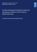 The Role of Multilateral Development Banks and  Development Assistance in the Provision of Global Public Goods Cover Page