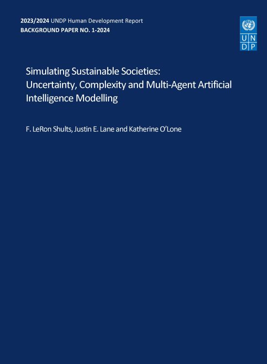 Publication report cover: Simulating Sustainable Societies: Uncertainty, Complexity and Multi-Agent Artificial Intelligence Modelling